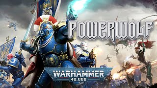 Warhammer 40K | In the Name of God - Powerwolf【GMV】