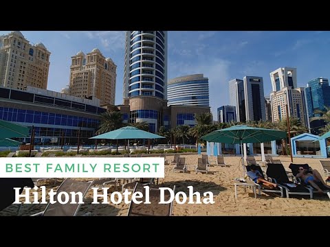 Hilton Hotel Doha | Family Friendly Hotel Resort in Qatar | Best Beach