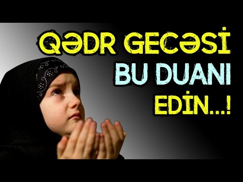 Qədr Gecəsi hansı Dua qəbul olunur? ALLAHA necə dua edim? | tövbəzamanı