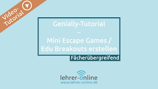 Genially-Tutorial: Mini Escape Games / Edu Breakouts erstellen