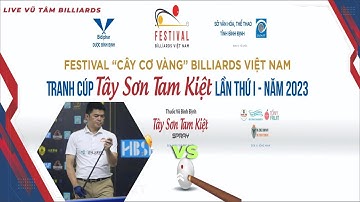 NGUYỄN QUỐC NGUYỆN (TP,HCM) - TRẦN QUANG HƯNG (Khánh Hòa)Bida 3 Băng,Cup Tây Sơn Tam Kiệt Bình Định