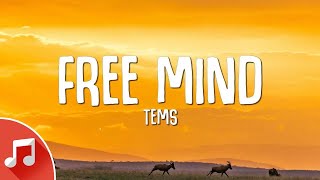 Tems - Free Mind (Lyrics)