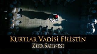 Kurtlar Vadisi Filistin - Zikr Resimi