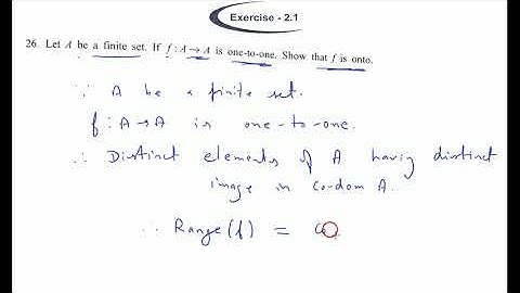 Let A be a finite set. If f: A→ A is one-to-one. Show that ƒ is onto.