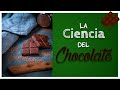 ¿Cómo se hace el CHOCOLATE? | La CIENCIA del CHOCOLATE