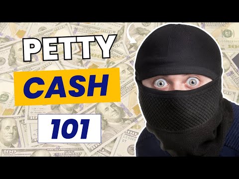 Petty Cash 101: