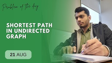 POTD- 21/08/2024 | Shortest path in Undirected Graph | Problem of the Day | GeeksforGeeks