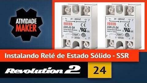REVOLUTION 2 - Instalando Relé de Estado Sólido - SSR