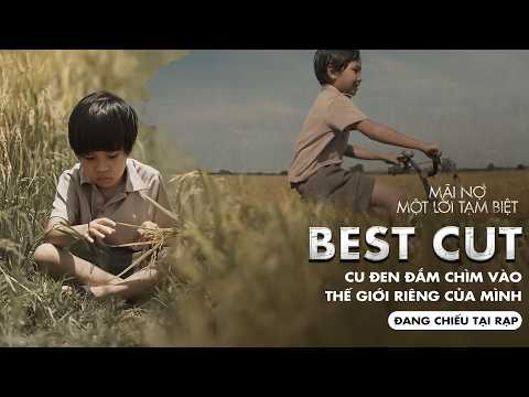MÃI NỢ MỘT LỜI TẠM BIỆT (CHRYSALIS) | BEST CUT - CU ĐEN CHẠY GIỮA CÁNH ĐỒNG | ĐANG CHIẾU TẠI RẠP