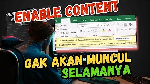 Cara Menghilangkan Enable Content di Excel | Selamanya