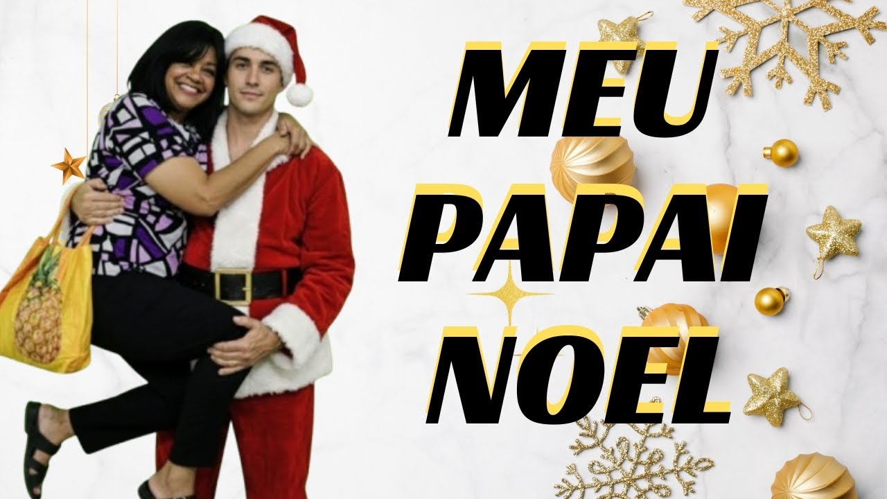 MEU PAPAI NOEL