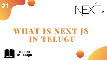 1   What is Next js In Telugu | next js | btech in telugu
