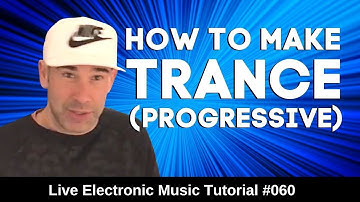 How to progressive trance music + Logic Pro X Template | Live Electronic Music Tutorial #060