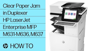 Clear Paper Jam in Duplexer | HP LaserJet Enterprise MFP M631-M636, M637 | HP