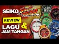 SEIKO STREET FIGHTER V : Review THEME SONG VS JAM TANGANNYA !!  Pilih Mana ⁉️ [English Subtitle]