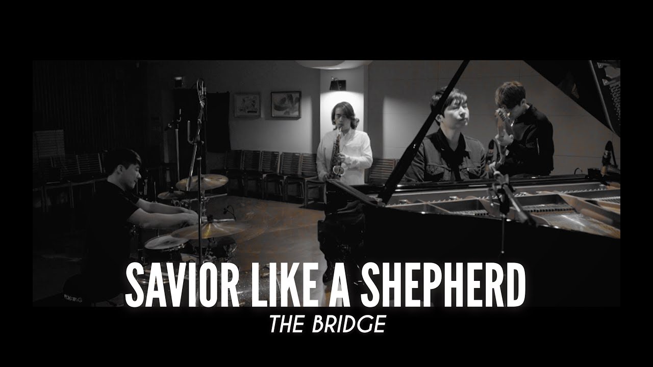 THE BRIDGE - 선한 목자 되신 우리 주 『SAVIOR LIKE A SHEPHERD LEAD US』 | StudioLIVE