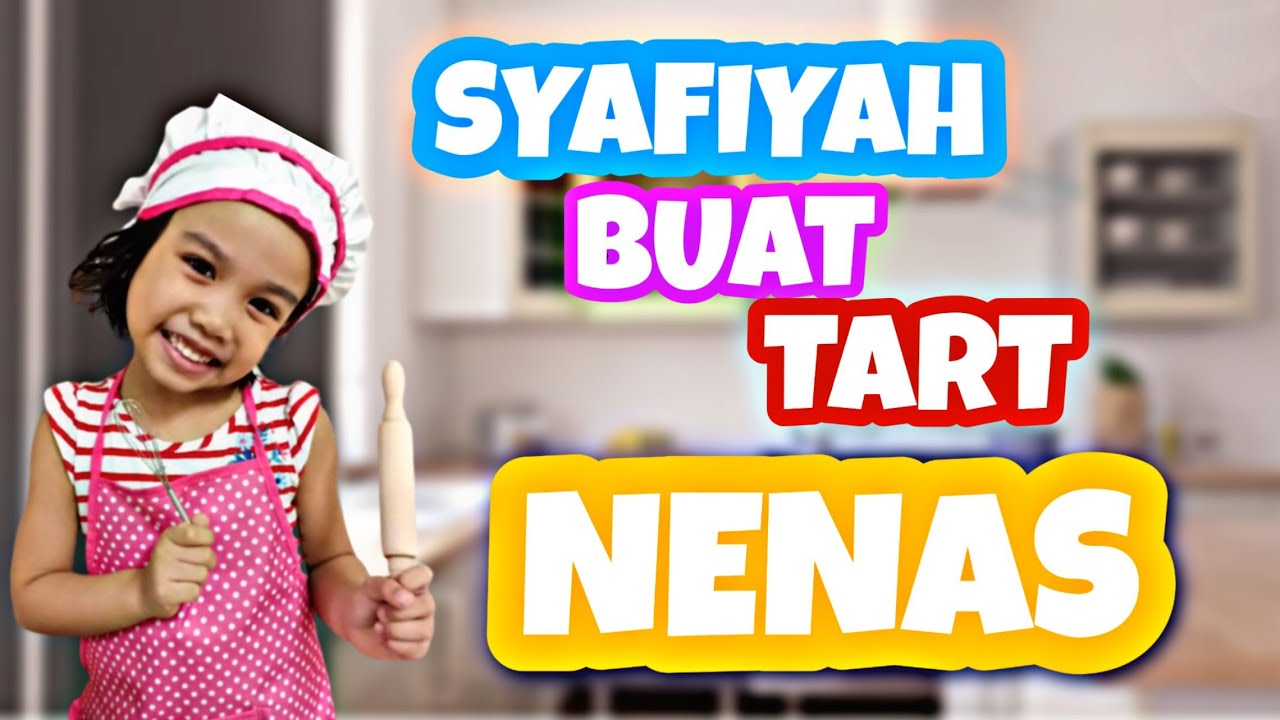 SYAFIYAH BUAT TART NENAS RAYA 2020 - YouTube