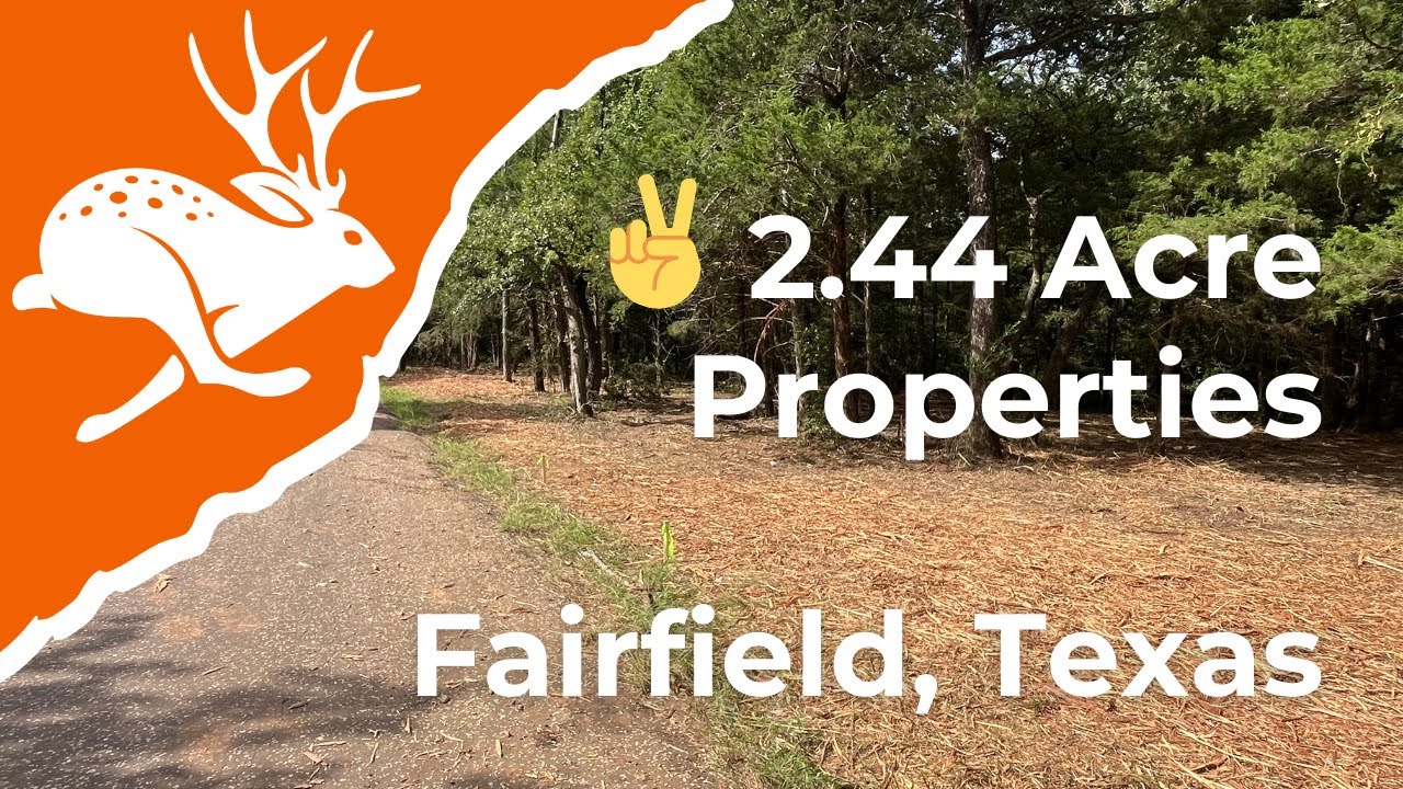 SOLD:   TWO 2.44-acre Properties in Freestone County, TX. 5.7 miles to Fairway, TX. No Restrictions!