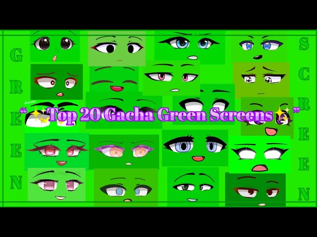 Best Gacha Club Eyes: Green Screen, HD Download…