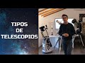 Tipos de telescopios - ESPACIO CELESTE