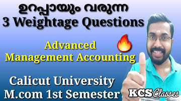 ഉറപ്പായും വരുന്ന 3 Weightage Questions|Advanced Management Accounting|Calicut University M.com1stSem