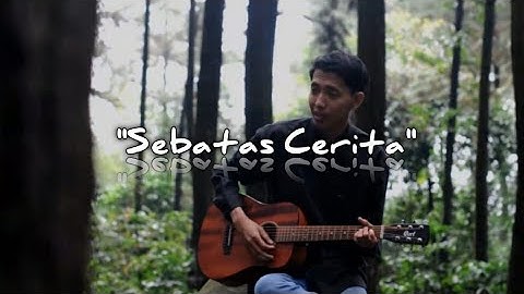 PIANT LFM - "SEBATAS CERITA" (Official Music Video)