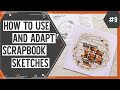 Scrapbooking Sketch Support #9 | Learn How to Use and Adapt Scrapbook Sketches | How to Scrapbook