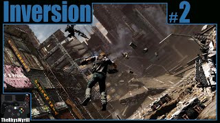 Inversion Playthrough | Part 2