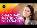 Chalo 'Faiz' Phir Se Kahin Dil Lagaein | RJ Sayema Recites Faiz Ahmad Faiz