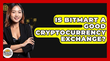 Is BitMart A Good Cryptocurrency Exchange? - CryptoBasics360.com