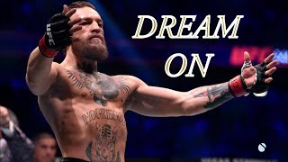 Conor McGregor - Dream On