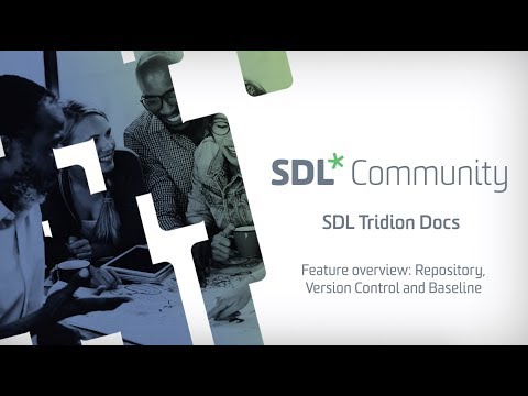 SDL Tridion Docs - Feature overview - Repository, Version Control and Baseline