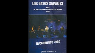 Los Gatos Salvajes - En Concierto 2005
