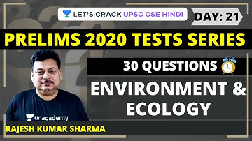 Environment and Ecology | Prelims 2020 Test Series for UPSC CSE/IAS | Rajesh Kumar Sharm