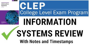 Information Systems CLEP Exam Review (Time Stamps and Notes) Full Review FREE