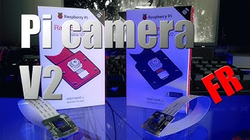 Nouvelle Pi Camera v2 Normal et Black version - FR
