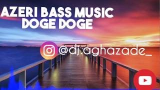 Azeri Bass Music - Doge Doge (@dj.aghazade_) Resimi