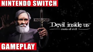 Devil Inside Us: Roots of Evil Nintendo Switch Gameplay