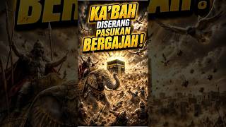 Saat Ka'bah Pernah Dihancurkan Pasukan Bergajah #ababil #surahalfil #kisah #kajianislam #shorts