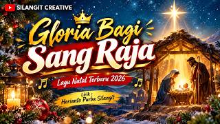 Download lagu GLORIA BAGI SANG RAJA | SILANGIT CREATIVE | Christmas Choir SATB | Lagu Natal Kristen 2026