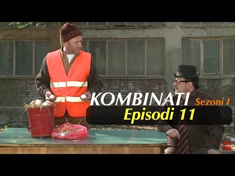 Kombinati Episodi 11
