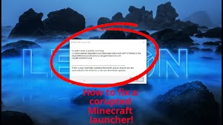 How to fix a corrupted Minecraft launcher! (Easy)