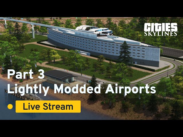 Lightly Modded Airports part 3 | Community Challenge | Cities: Skylines