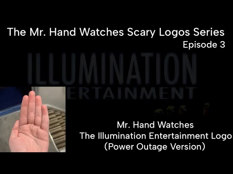 Mr. Hand Watches The Illumination Entertainment Logo (Power Outage Version)