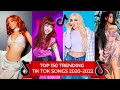 TIK TOK TRENDING SONGS 2020-2022 / MOST SEARCHED TIKTOK SONGS TOP 150