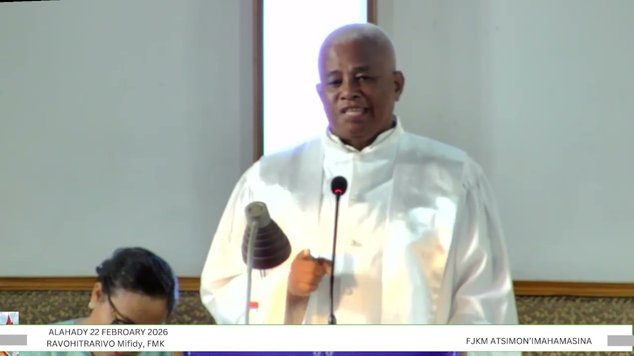TORITENY ALAHADY 22 FEBROARY 2026, FJKM ATSIMON'IMAHAMASINA (Fid I)