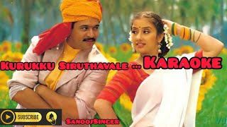 Kurukku Siruthavale Karaoke Song HQ 💕💕💕💕A R Rehman