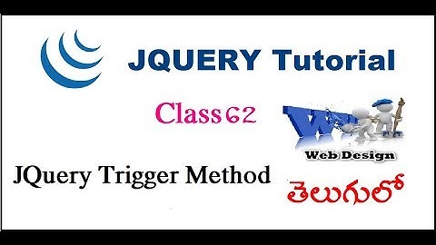 JQuery Trigger Method In Telugu  | VLR Training Class 62