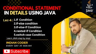 Java Conditional Statements | if else, nested if, switch case | Java Calculator Program (Lec-4)