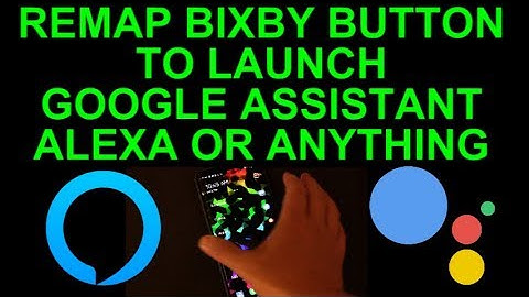 Remap Bixby Button to Launch Google Assistant Alexa or Anything on Galaxy Phone using Tasker How To